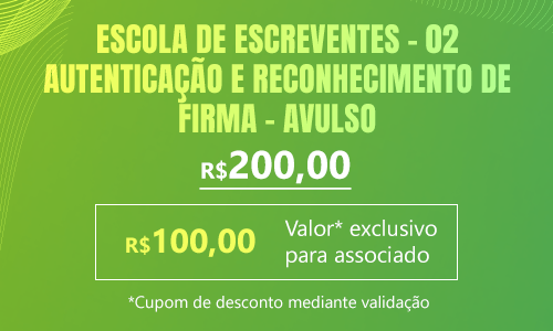 02 – Autenticação e reconhecimento de firma