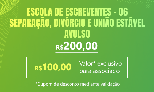 06 – Separação, divórcio e união estável