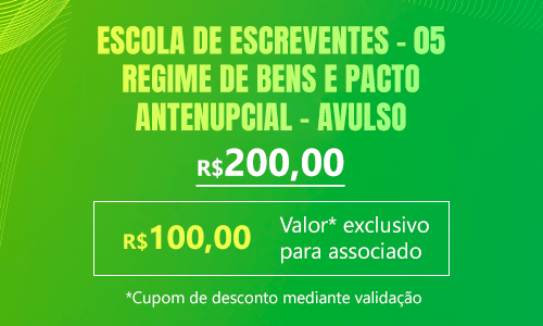 05 – Regime de Bens e Pacto Antenupcial